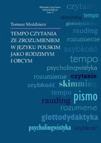 Tylko do końca tygodnia Tempo czytania ze zrozumieniem w języku polskim jako rodzimym i obcym