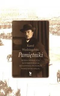 Do wyczerpania zapasów Pamiętniki. Wojna i rewolucja. Kontrrewolucja. Bolszewicki przewrót. Warszawski epilog