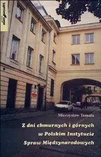 Okazja Z dni chmurnych i górnych w Polskim Instytucie Spraw Międzynarodowych