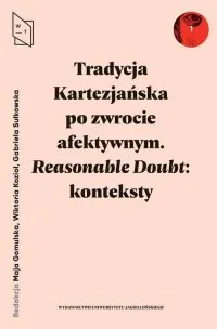 Tradycja Kartezjańska po zwrocie afektywnym Reasonable Doubt: konteksty Oferta