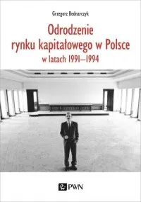 Odrodzenie rynku kapitałowego w Polsce w latach 1991-1994 Nie przegap