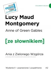 Anne of Green Gables / Ania z Zielonego Wzgórza z podręcznym słownikiem angielsko-polskim Ostatnia szansa