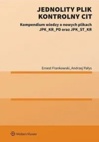 Obniżka ceny Jednolity Plik Kontrolny CIT. Kompendium wiedzy o nowych plikach JPK_KR_PD oraz JPK_ST_KR