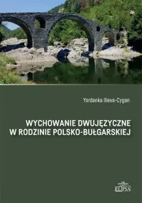 Taniej Wychowanie dwujęzyczne w rodzinie polsko-bułgarskiej