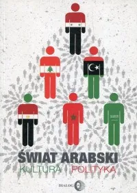 Szybka dostawa Świat arabski. Kultura i polityka