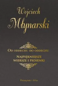 Obniżka ceny Od oddechu do oddechu. Najpiękniejsze wiersze i piosenki. Duże Litery wyd. 2