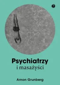 Psychiatrzy i masażyści Wybór klientów