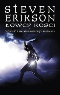 Łatwy zwrot Łowcy kości. Opowieści z Malazańskiej Księgi Poległych. Tom 6
