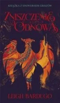 Trylogia Griszów. Tom 3. Zniszczenie i odnowa Wysoka jakość
