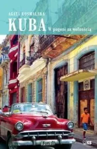 Zniżka Kuba. W pogoni za wolnością