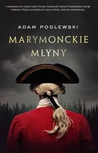 Dodaj do koszyka Marymonckie młyny