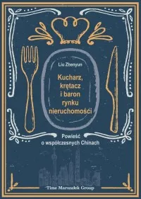 Kucharz, krętacz i baron rynku nieruchomości Bezpieczne zakupy
