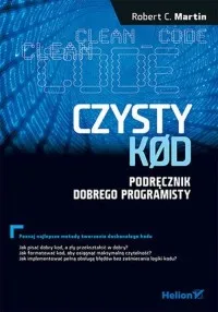 Wyjątkowa oferta Czysty kod. Podręcznik dobrego programisty