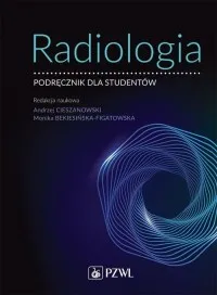 Wyjątkowa oferta Radiologia. Podręcznik dla studentów