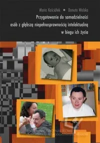 Popularny Przygotowanie do samodzielności osób z głębszą niepełnosprawnością intelektualną w biegu życia