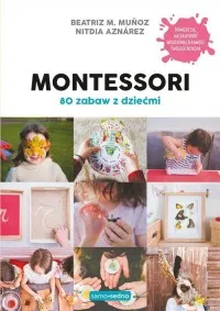 Wysoka jakość Montessori 80 zabaw z dziećmi Samo Sedno