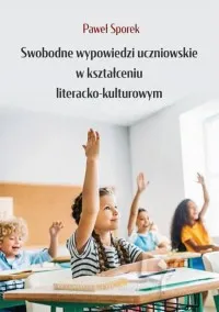 Swobodne wypowiedzi uczniowskie w kształceniu literacko-kulturowym Bezpieczne zakupy