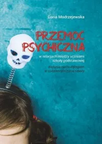 Ekspresowa dostawa Przemoc psychiczna w relacjach między uczniami szkoły podstawowej