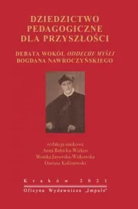 Tylko do końca tygodnia Dziedzictwo pedagogiczne dla przyszłości