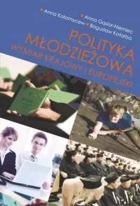 Ostatnie sztuki Polityka młodzieżowa. Wymiar krajowy i europejski