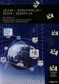 Wysoka jakość Język - komunikacja - media - edukacja