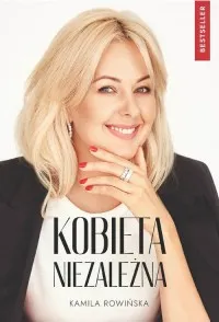 Wyjątkowa oferta Kobieta niezależna. Poznaj tajniki kobiet sukcesu