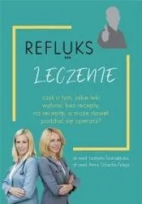 Wybór klientów Refluks. Leczenie