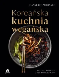 Koreańska kuchnia wegańska Joanne Lee Molinaro Pre Ostatnia szansa