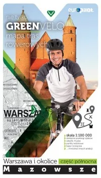 Warszawa i okolice - część północna  mapa tras rowerowych. nie tylko GREEN VELO - Mazowsze Zamów dziś