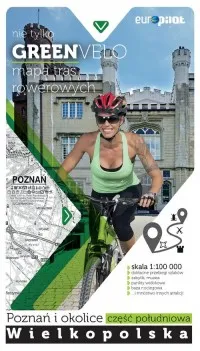 Poznań i okolice - część południowa mapa tras rowerowych. nie tylko GREEN VELO - wielkopolska  cz. południowa Ostatnie sztuki