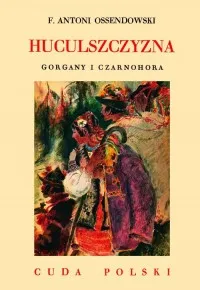 Hit cenowy Huculszczyzna. Gorgany i Czarnohora