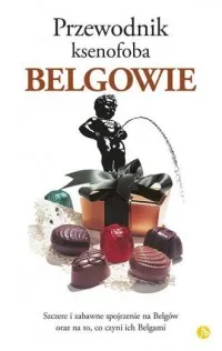 Zamów dziś Belgowie. Przewodnik ksenofoba