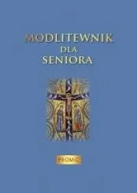 Modlitewnik dla seniora Oferta limitowana