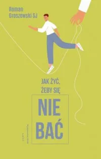 Cena promocyjna Jak żyć, żeby się nie bać?