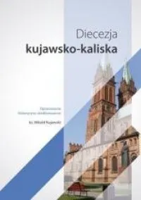 Tylko dziś Diecezja kujawsko-kaliska