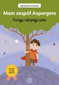 Cena promocyjna Mam zespół Aspergera. Poznaję i akceptuję siebie Ćwiczenia dla dzieci i młodzieży