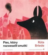 Nowość Pies, który rozweselił smutki