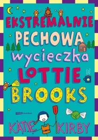 Ekstremalnie pechowa wycieczka Lottie Brooks Bestseller