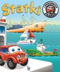 Nie przegap Samochodzik Franek. Statki