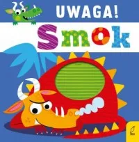 Do wyczerpania zapasów Uwaga smok!