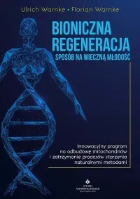 Oferta czasowa Bioniczna regeneracja sposób na wieczną młodość