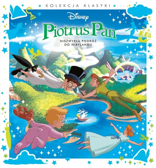 Zamów teraz Piotruś Pan. Niezwykła podróż do Nibylandii. Disney