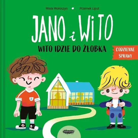 Do wyczerpania zapasów Jano i Wito. Wito idzie do żłobka