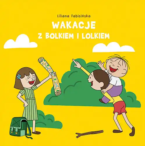 Zamów dziś Wakacje z Bolkiem i Lolkiem