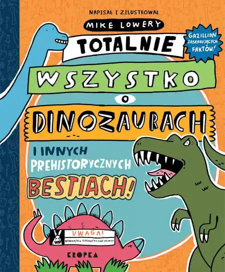 Rabat Totalnie wszystko o dinozaurach i innych prehistorycznych bestiach