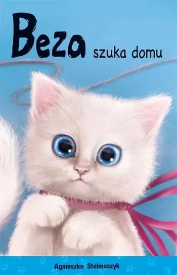 Wyjątkowa oferta Kto mnie przytuli? Tom 2. Beza szuka domu