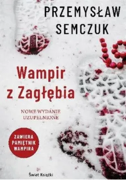 Wyjątkowa oferta Wampir z zagłębia