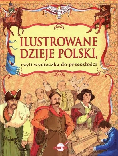 Rabat Ilustrowane dzieje Polski, czyli wycieczka do przeszłości