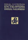 Wielka Ilustrowana Encyklopedia Powstania Warszawskiego. Tom 3 Część 2 Szybka wysyłka