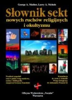 Wyjątkowa oferta Słownik sekt, nowych ruchów religijnych i okultyzmu